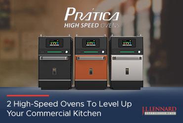 2 High-Speed Ovens To Level Up Your Commercial Kitchen